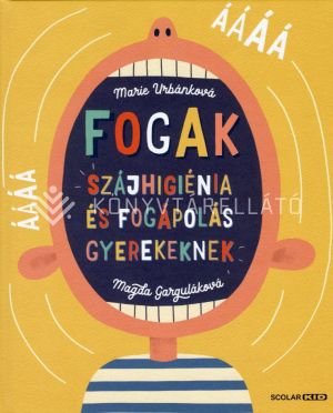 Kép: Fogak: Szájhigiénia és fogápolás gyerekeknek