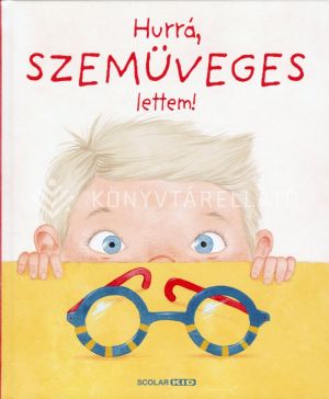 Kép: Hurrá, szemüveges lettem!