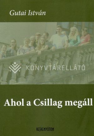 Kép: Ahol a Csillag megáll 