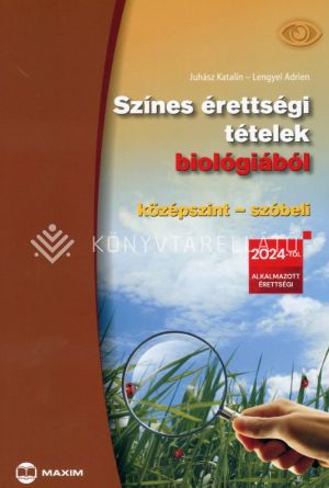 Kép: Színes érettségi tételek biológiából (középszint - szóbeli) - 2024-től érvényes