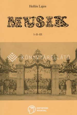 Kép: Musik für die I.-II.-III. Klasse der deutschsprachigen Gymnasien