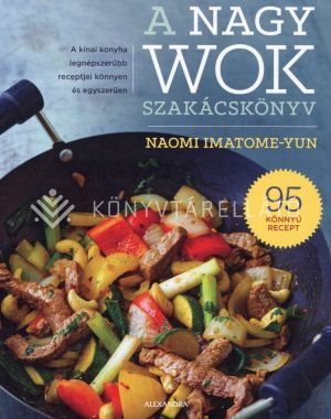 Kép: A nagy wok szakácskönyv