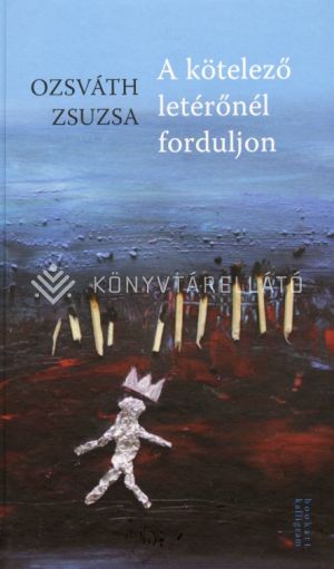 Kép: A kötelező letérőnél forduljon