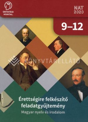 Kép: Érettségi felkészítő feladatgyűjtemény. Magyar nyelv és irodalom