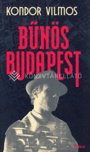 Kép: Bűnös Budapest