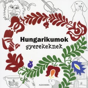 Kép: Hungarikumok gyerekeknek