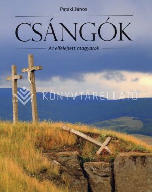 Kép: Csángók - Az elfelejtett magyarok