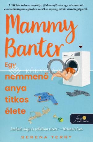 Kép: Mammy Banter: Egy nemmenő anya titkos élete