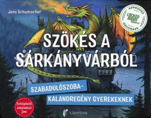 Kép: Szökés a sárkányvárból - Szabadulószoba - kalandregény gyerekeknek