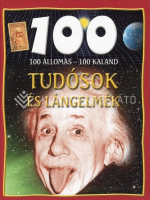 Kép: Tudósok és lángelmék (100 állomás - 100 kaland)