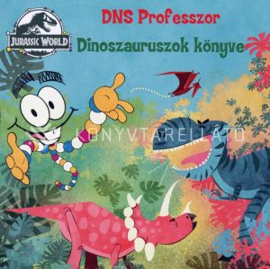 Kép: Jurassic World: DNS Professzor - Dinoszauruszok könyve