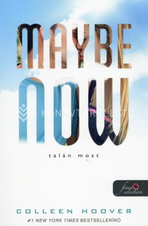 Kép: Maybe Now - Talán most (Egy nap talán 2.)