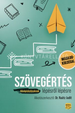 Kép: Szövegértés lépésről lépésre - Középiskolásoknak