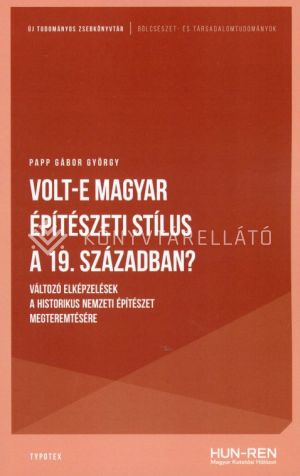 Kép: Volt-e magyar építészeti stílus a 19. században?