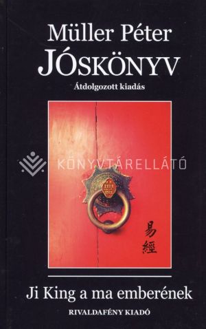 Kép: Jóskönyv - Ji King a ma emberének