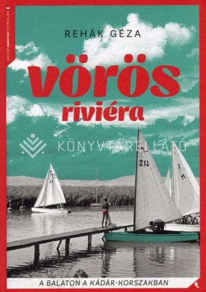 Kép: Vörös Riviéra