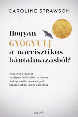 Kép: Hogyan gyógyulj a narcisztikus bántalmazásból?