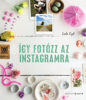 Kép: Így fotózz az Instagramra