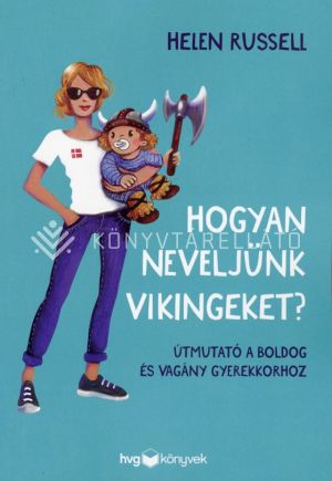 Kép: Hogyan neveljünk vikingeket?