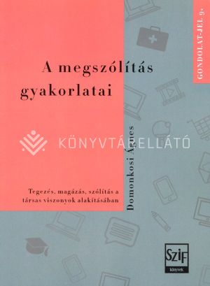 Kép: A megszólítás gyakorlatai