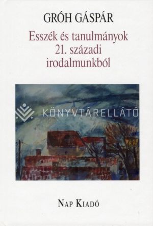 Kép: Esszék és tanulmányok 21. századi irodalmunkból