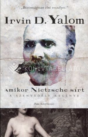 Kép: Amikor Nietzsche sírt - A szenvedély regénye