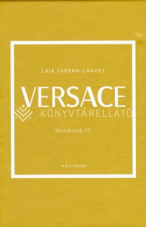 Kép: Versace - Divatikonok VI.