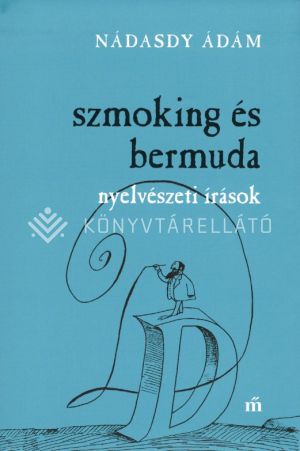 Kép: Szmoking és bermuda - Nyelvészeti írások