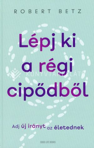 Kép: Lépj ki a régi cipődből