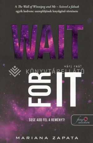 Kép: Wait For It - Várj reá!