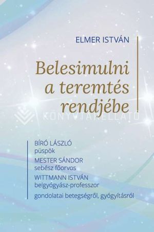 Kép: Belesimulni a teremtés rendjébe