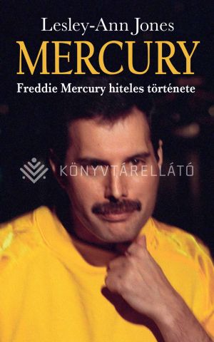 Kép: Mercury - Freddie Mercury hiteles története