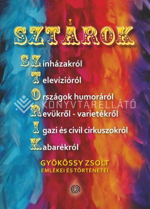 Kép: Sztárok-Sztorik - Gyökössy Zsolt emlékei és történetei