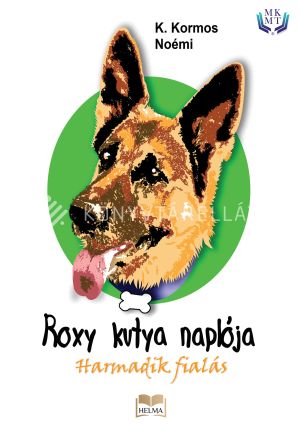 Kép: Roxy kutya naplója - harmadik fialás