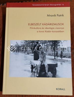 Kép: Elbeszélt kádárizmusok