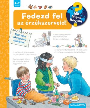 Kép: Fedezd fel az érzékszerveid! (2. kiadás) - Mit? Miért? Hogyan? (23.)