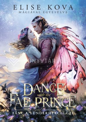 Kép: A Dance With The Fae Prince - Tánc a Tündérherceggel