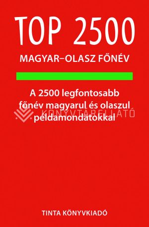 Kép: Top 2500 magyar-olasz főnév