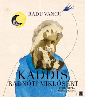 Kép: Kaddis Radnóti Miklósért