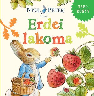 Kép: Erdei lakoma - Nyúl Péter világa - lapozó