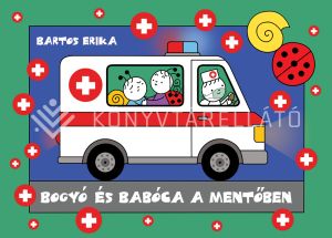 Kép: Bogyó és Babóca a mentőben