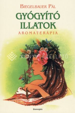 Kép: Gyógyító illatok - Aromaterápia