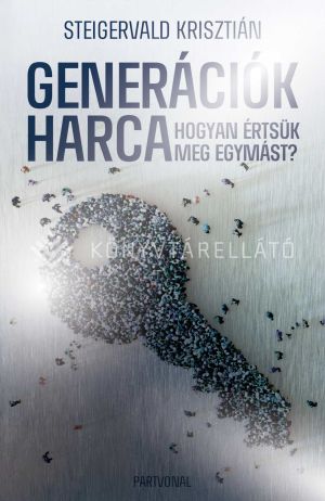 Kép: Generációk harca  (Ünnepi, limitált kiadás!)