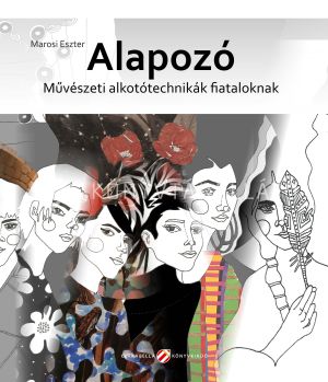 Kép: Alapozó - Művészeti alkotótechnikák fiataloknak