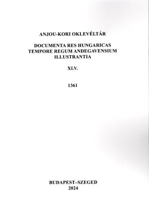 Kép: Anjou-kori Oklevéltár XLV. 1361.