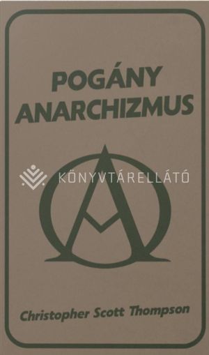 Kép: Pogány anarchizmus