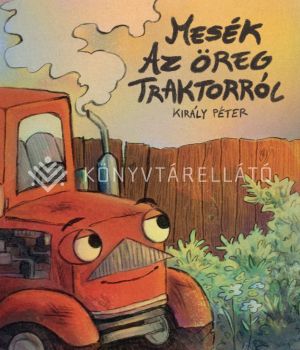 Kép: Mesék az öregtraktorról