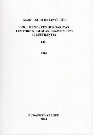 Kép: Anjou-kori Oklevéltár LIII. 1369