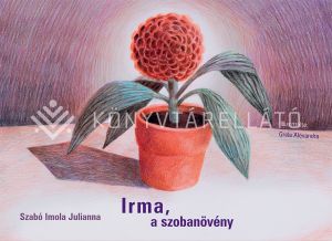 Kép: Irma, a szobanövény (Papírszínház)
