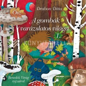 Kép: A gombák varázslatos világa